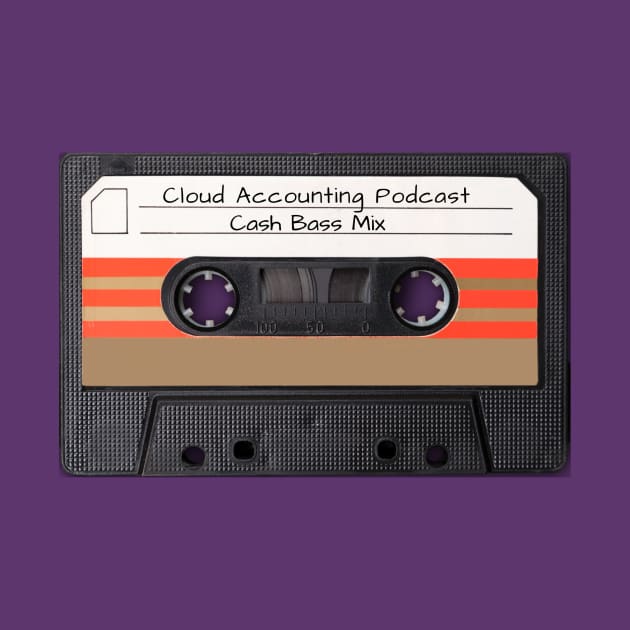 Limited Edition- Cash Bass Mix by Cloud Accounting Podcast