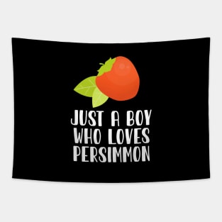 Just A Boy Who Loves Persimmon Tapestry