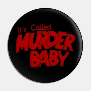 It's called murder baby,Dixie Ray 80s movie Pin