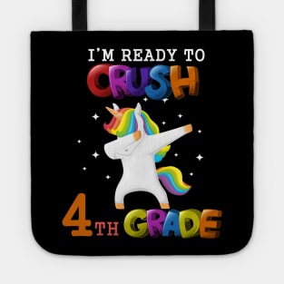 I'm ready To Crush 4th Grade Unicorn Back To School T-Shirt Tote