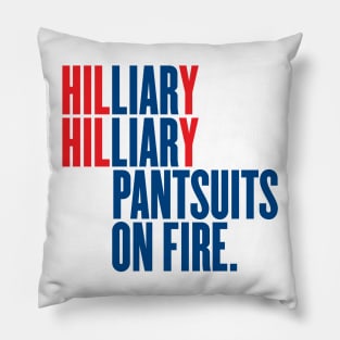 Hilliary, Hilliary, Pantsuits on Fire Pillow