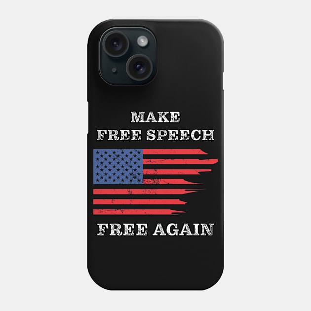 Make Free Speech Free Again: First Amendment Conservative Phone Case by Destination Christian Faith Designs