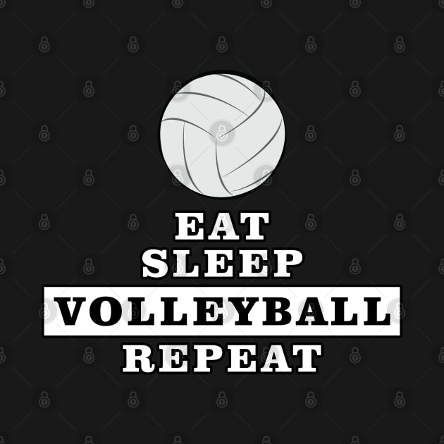 Eat, Sleep, Volleyball, Repeat by DesignWood-Sport