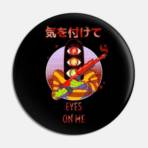 Kiotsukete! Eyes On Me Pin by Hojyn