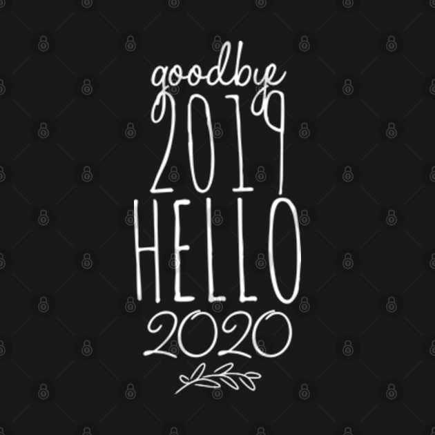 Goodbye 2019 Hello 2020 by bubble_designer