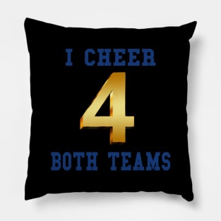 I Cheer for Both Teams Sports Game Pillow