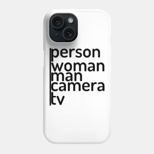 person woman man camera tv Phone Case