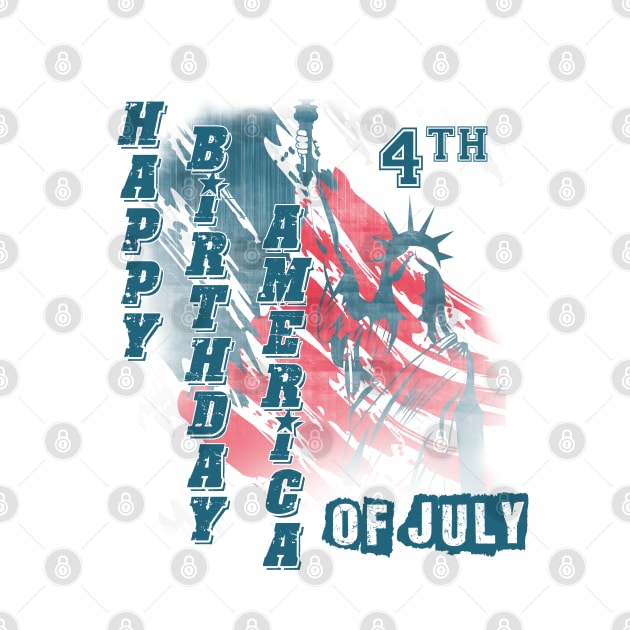 Happy Birthday America  Happy 4th of July t-shirt by KrasiStaleva