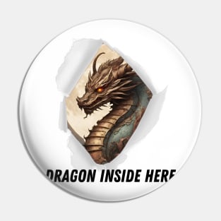 WAtch out Dragon Inside Pin