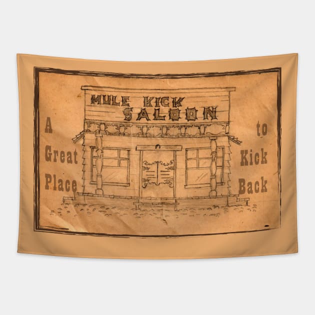 Mule Kick Saloon Tapestry by Mike's Designs