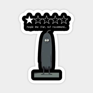 People One Star, not recommend...little guy, gift present ideas Magnet