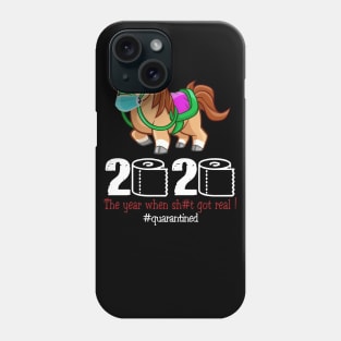 Horse 2020 The year when shit got real Phone Case