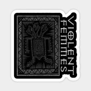 Violent femmes Magnet