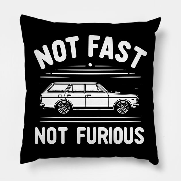 Not Fast Not Furious Pillow by Panamerum