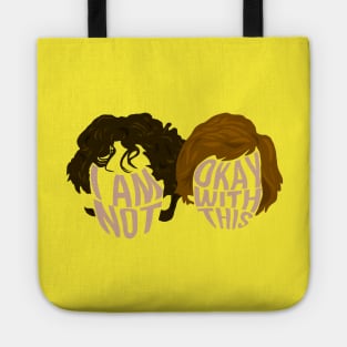 I Am Not Okay With This Tote