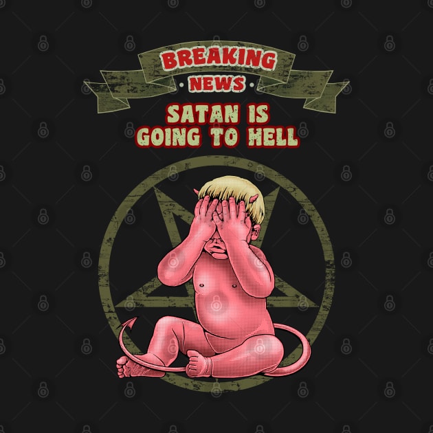 SATAN GOING TO HELL by ADAMLAWLESS