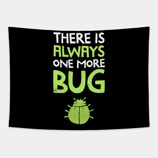 There Is Always One More Bug Tapestry by tanambos