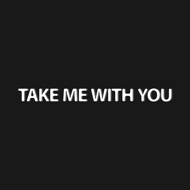 take me with you by perfunctory