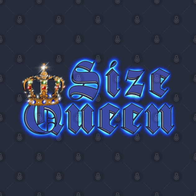 Size Queen by ART by RAP