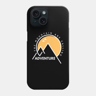 Mountain Are calling Phone Case