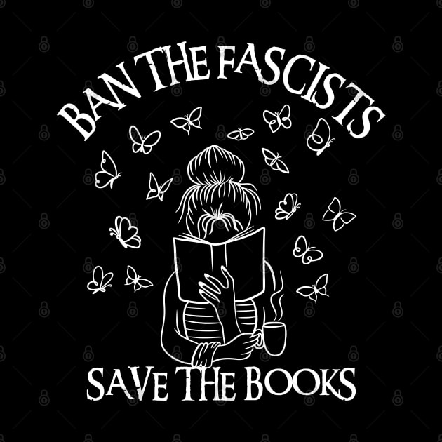 Ban The Fascists Save The Books by Xtian Dela ✅