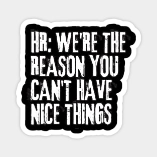 HR Memes | Funny T-shirt | Sticker Sticker Magnet