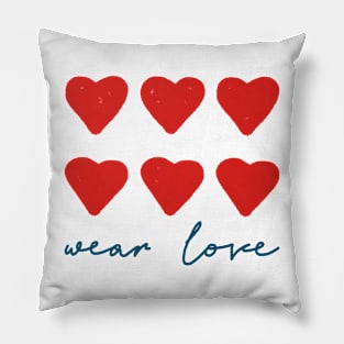 Wear love saying red hearts Pillow