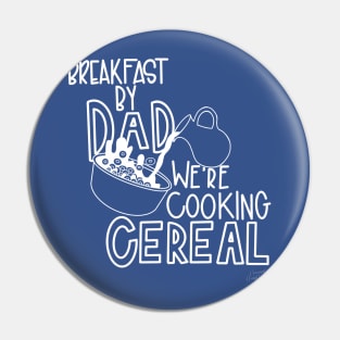 We're Cooking Cereal Pin