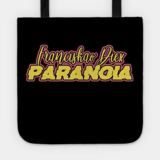 FRANCISKAO DIEX - PARANOIA Tote