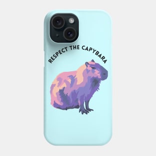 Respect The Capybara Phone Case