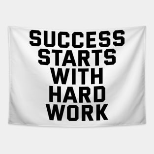 Success Starts With Hardwork Tapestry