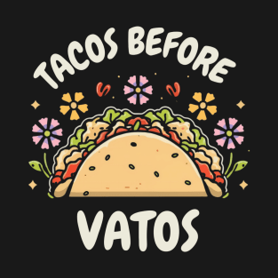 Tacos before vatos, Black T-Shirt