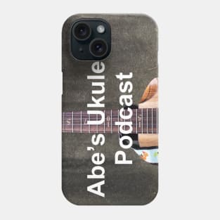 Abe's Ukulele Podcast cover Phone Case