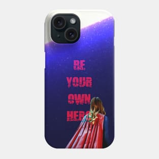 Be your own hero - v3 Phone Case