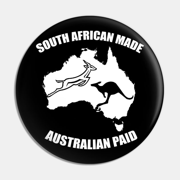 South Africa made Australian Paid Pin by Dojaja