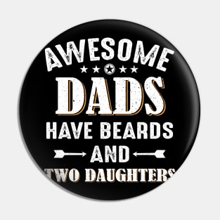 Awesome Dads Have Beards And Two Daughters Pin