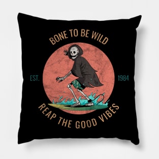 bone to be wild - reap the good vibes - distress Pillow