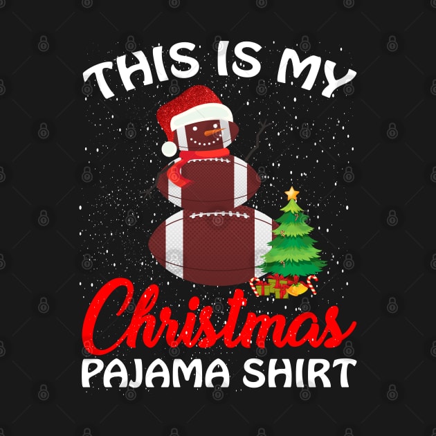 This is my Christmas Pajama Shirt Football Snowman by intelus