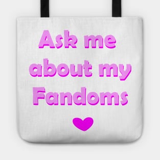 Ask me about my fandoms Tote