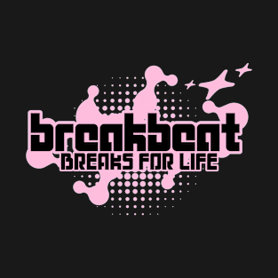 BREAKBEAT  - Breaks For Life Y2K (Pink) T-Shirt