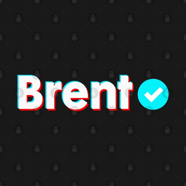 Brent Name Verify Blue Check Brent Name Gift by Aprilgirls