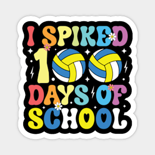 I Spiked 100 Days of School Volleyball Retro Teacher Student Magnet