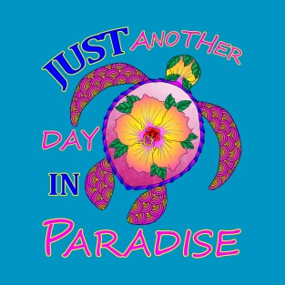 Just Another Day In Paradise Tropical Turtle T-Shirt