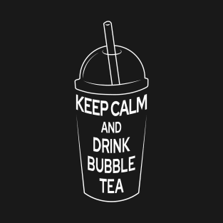 Keep Calm and Drink Bubble Tea T-Shirt