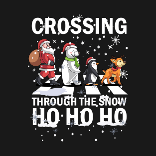 Crossing Through The Snow Ho Ho Ho Santa Bear Penguin Deer T-Shirt