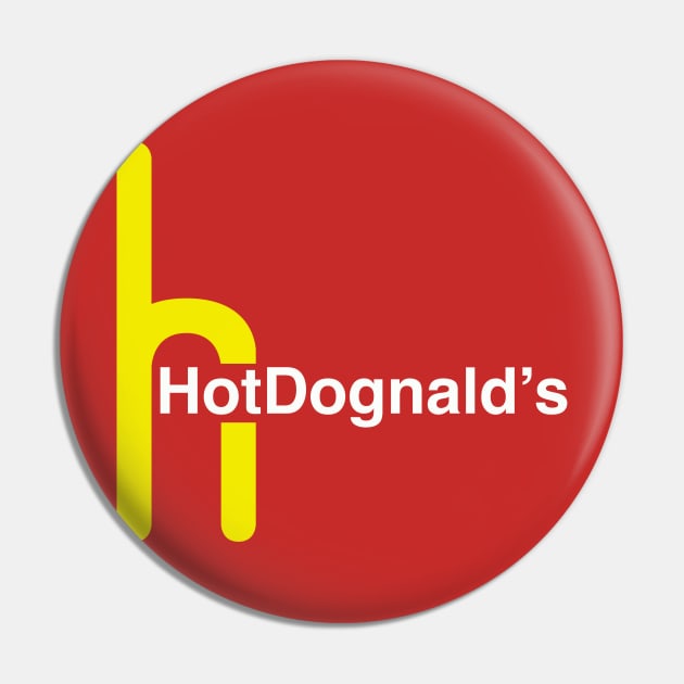 HotDognalds Pin by dumbshirts