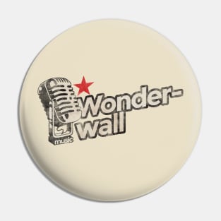 Wonderwall - Vintage Karaoke song Pin