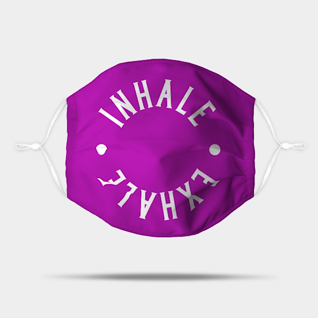 Inhale Exhale Yoga Face Mask - Yoga - Mask | TeePublic