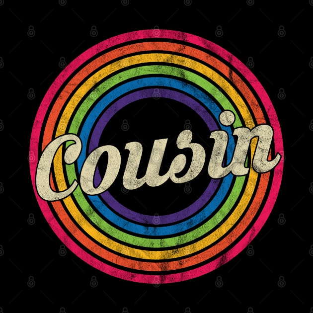 Cousin - Retro Rainbow Faded-Style by MaydenArt