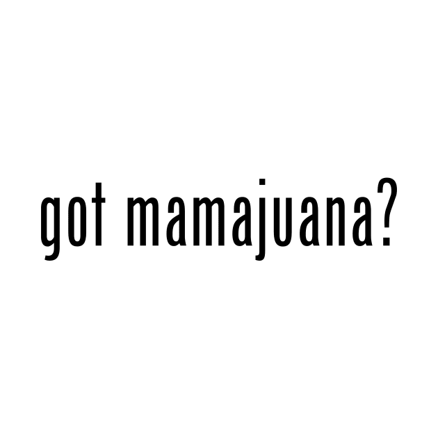 got mamajuana? by MessageOnApparel